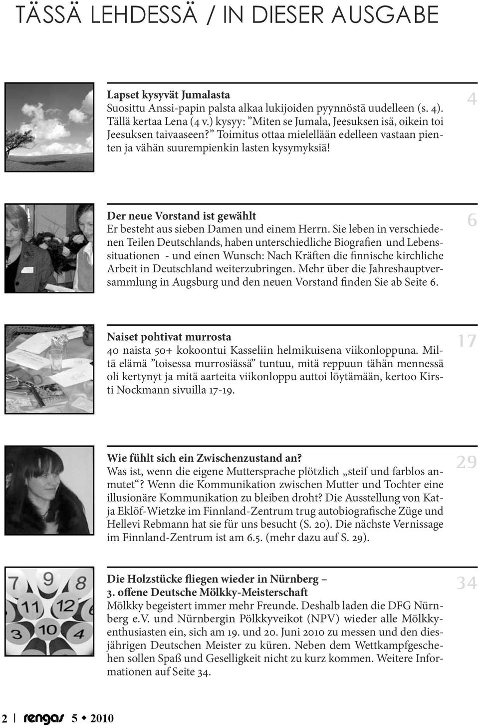 4 Der neue Vorstand ist gewählt Er besteht aus sieben Damen und einem Herrn.
