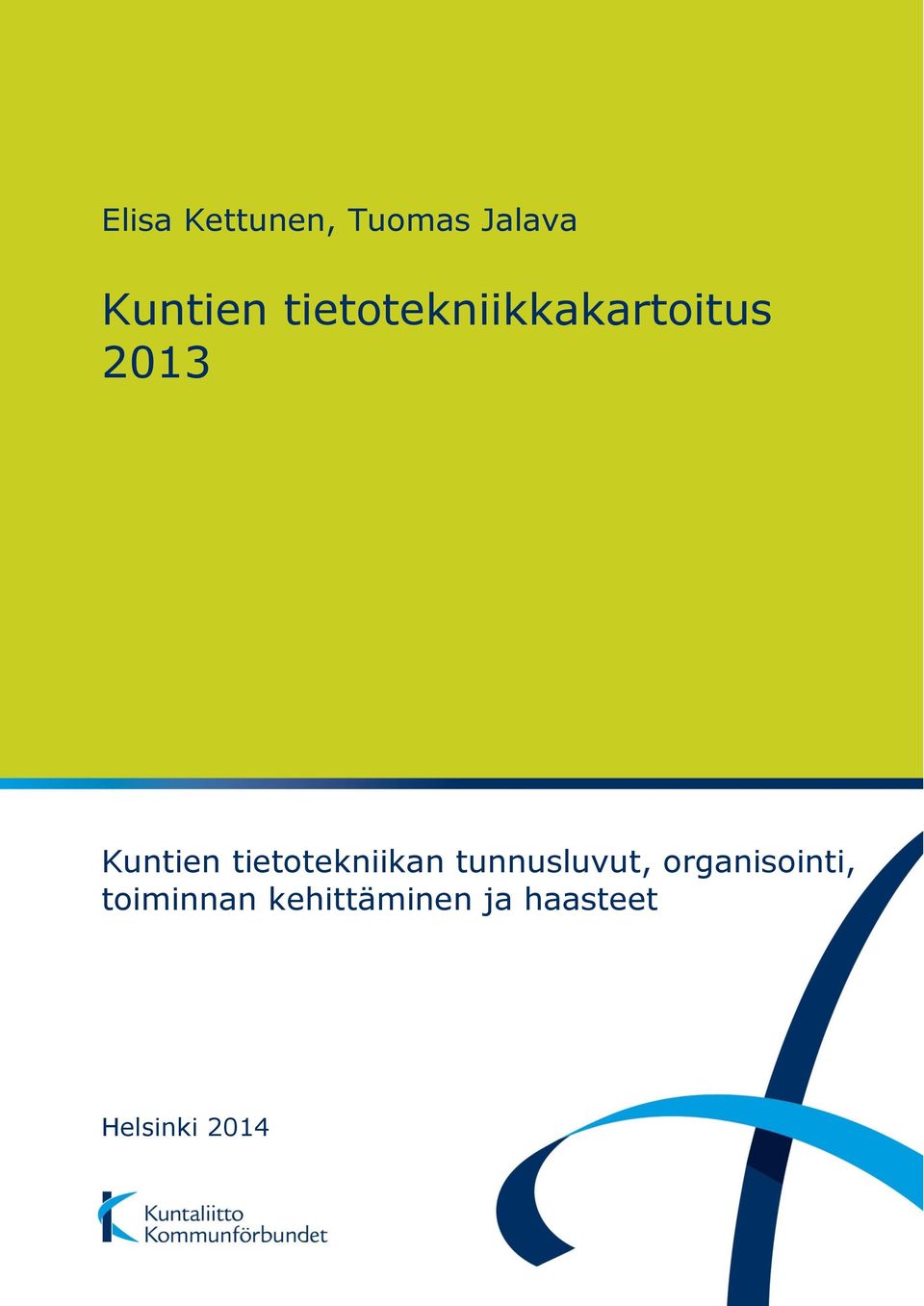 tietotekniikan tunnusluvut, organisointi,