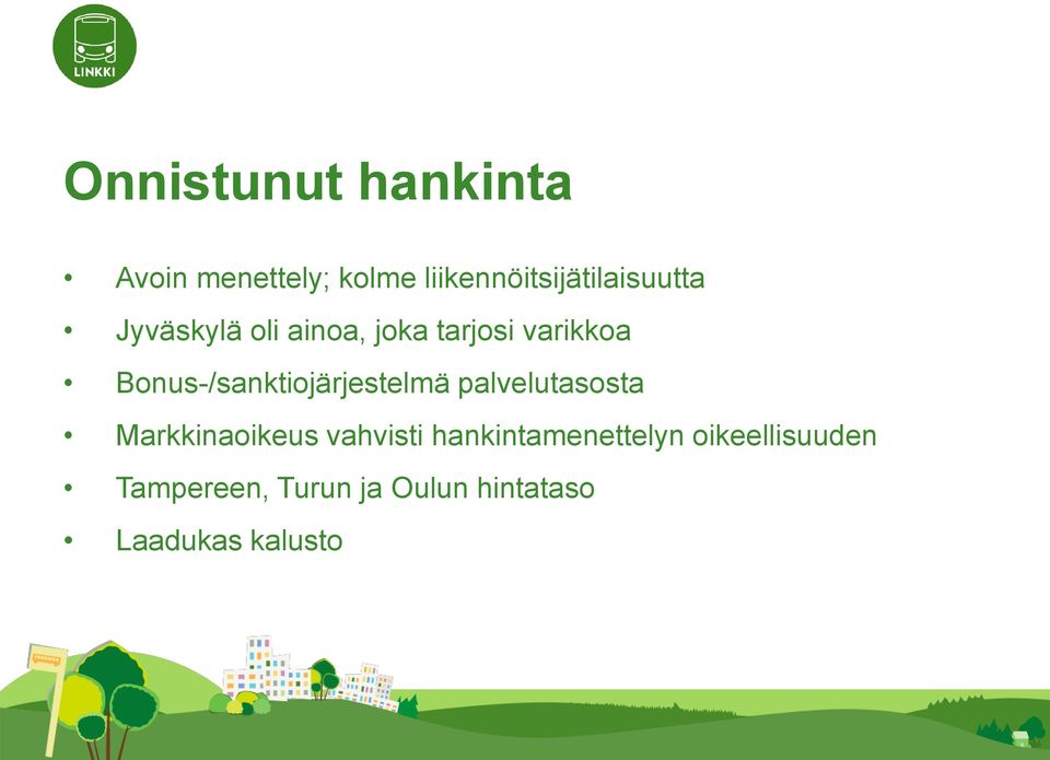 varikkoa Bonus-/sanktiojärjestelmä palvelutasosta Markkinaoikeus