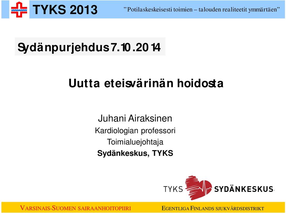 2014 Uutta eteisvärinän hoidosta Juhani Airaksinen Kardiologian