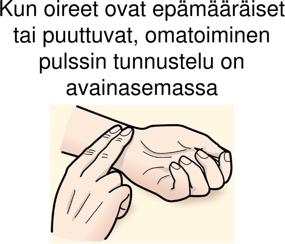 puuttuvat, omatoiminen