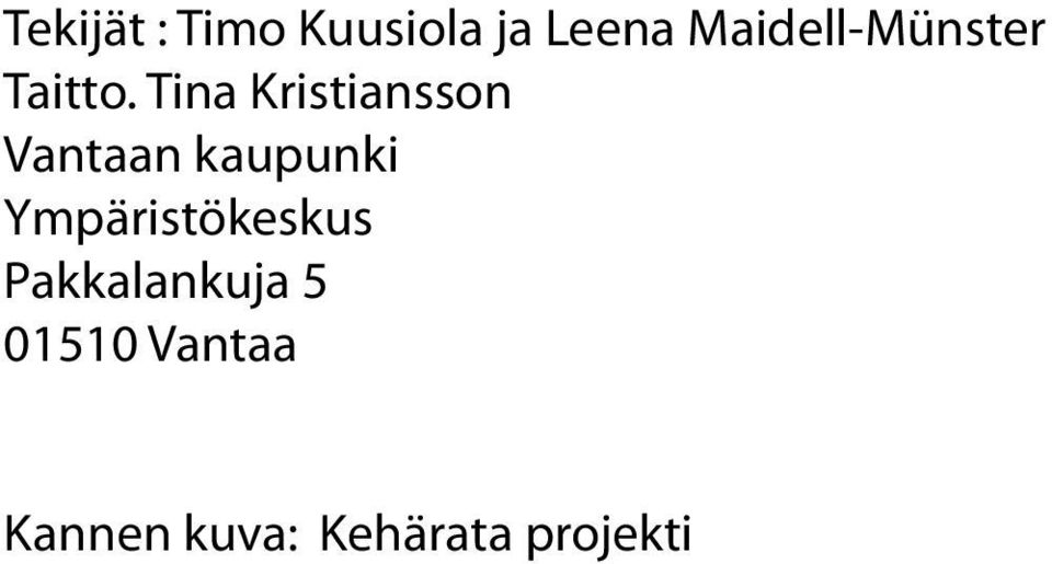 Tina Kristiansson Vantaan kaupunki