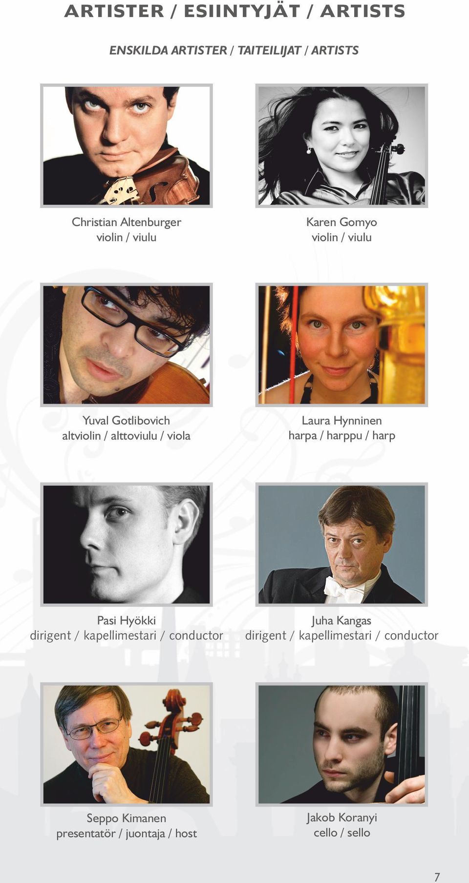 Hynninen harpa / harppu / harp Pasi Hyökki dirigent / kapellimestari / conductor Juha Kangas
