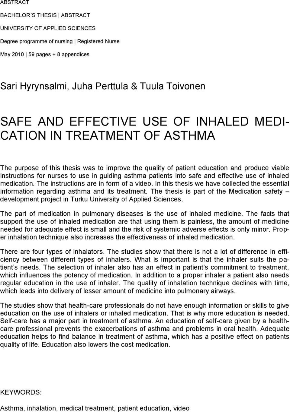 guiding asthma patients into safe and effective use of inhaled medication. The instructions are in form of a video.