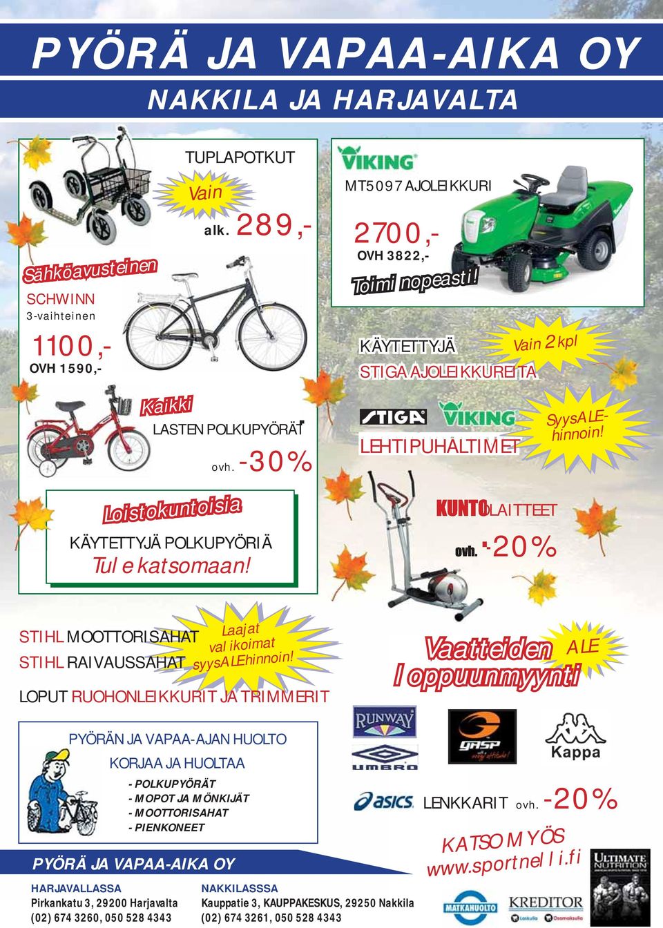 -20% STIHL MOOTTORISAHAT STIHL RAIVAUSSAHAT Laajat valikoimat syysalehinnoin!