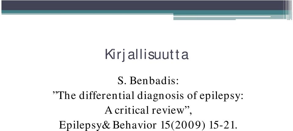 diagnosis of epilepsy: A