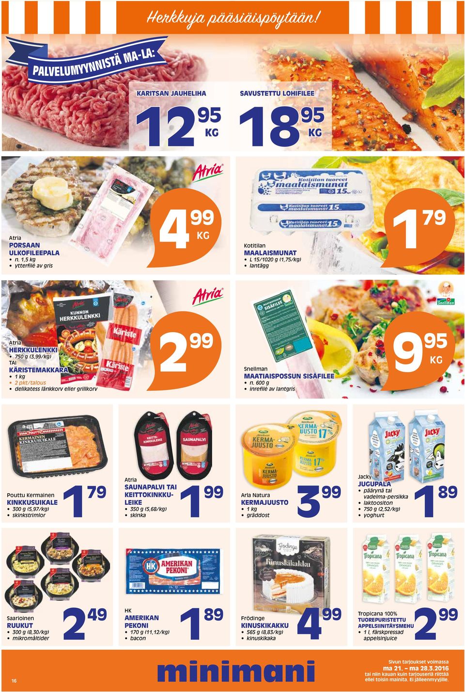 2 99 Snellman MAATIAISPOSSUN SISÄFILEE n.