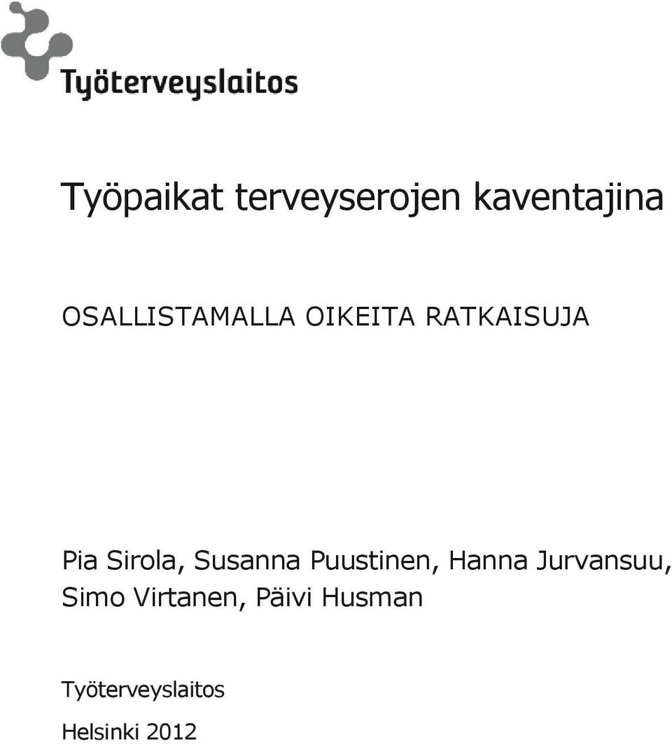 Hanna Jurvansuu, Simo Virtanen,