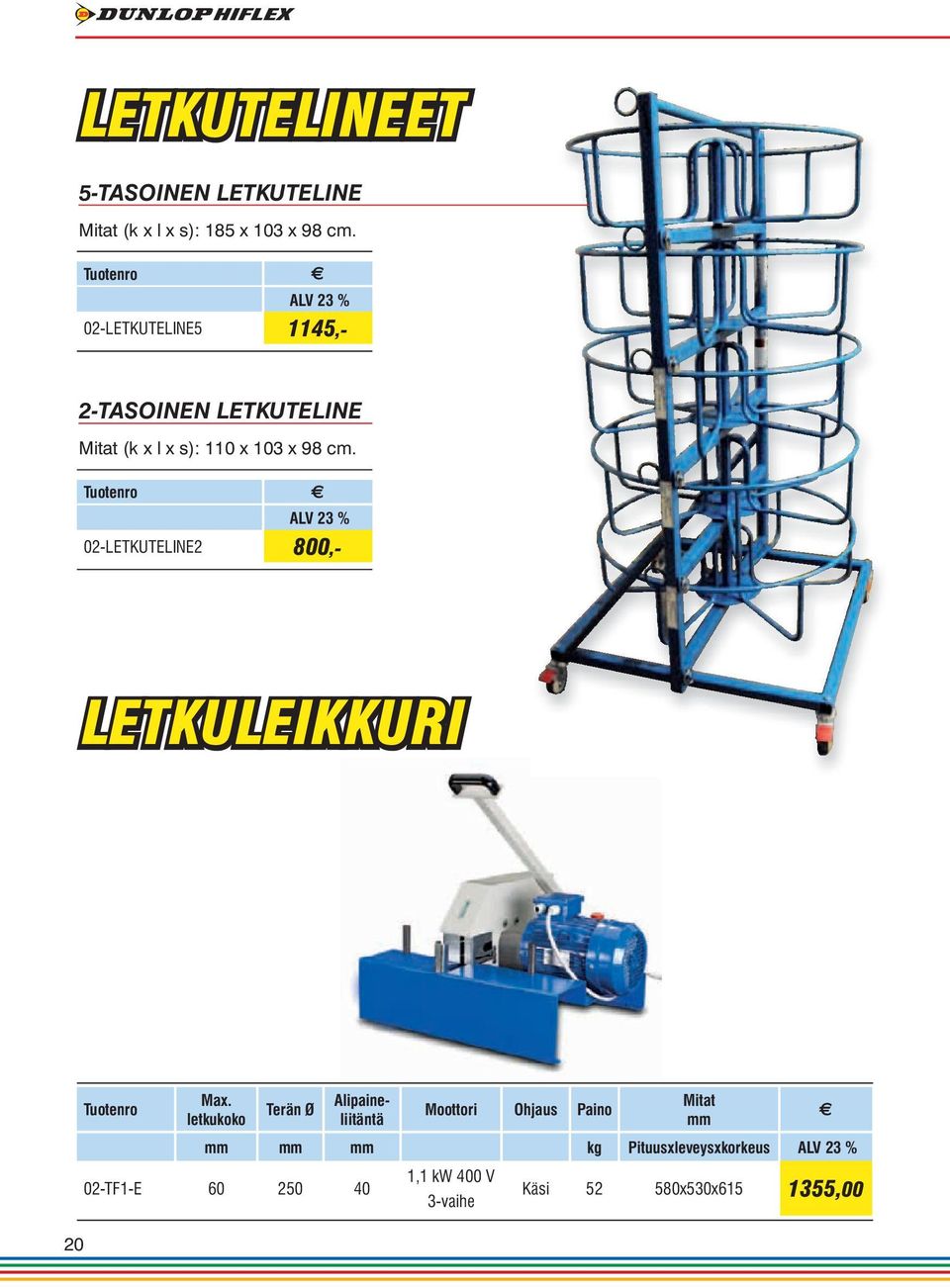 Tuotenro 02-LETKUTELINE2 800,- LETKULEIKKURI 20 Tuotenro Max.