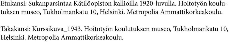 Metropolia Ammattikorkeakoulu. Takakansi: Kurssikuva_1943.