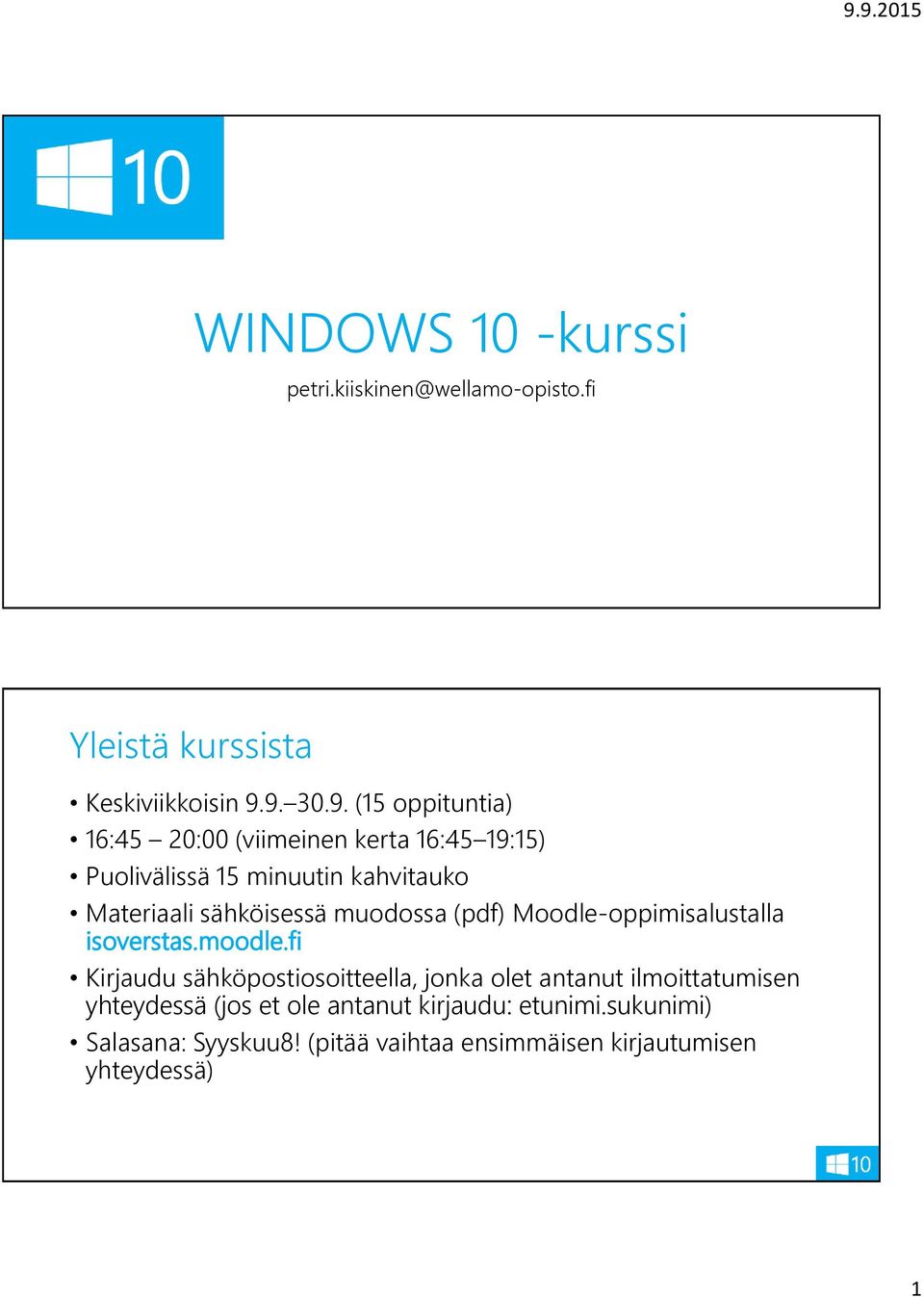 sähköisessä muodossa (pdf) Moodle-oppimisalustalla isoverstas.moodle.