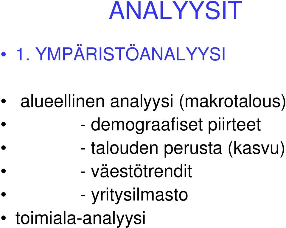 (makrotalous) - demograafiset piirteet -