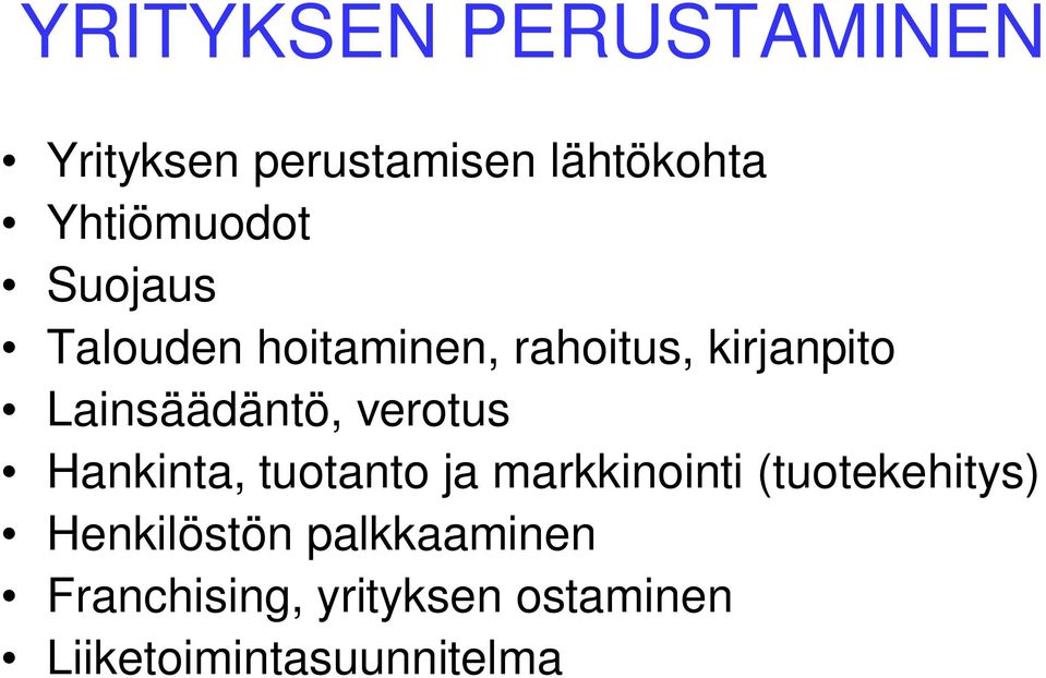 verotus Hankinta, tuotanto ja markkinointi (tuotekehitys)