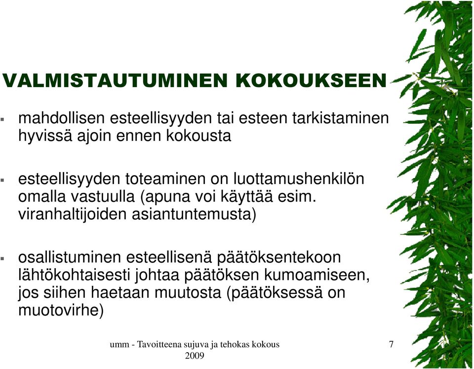 käyttää esim.