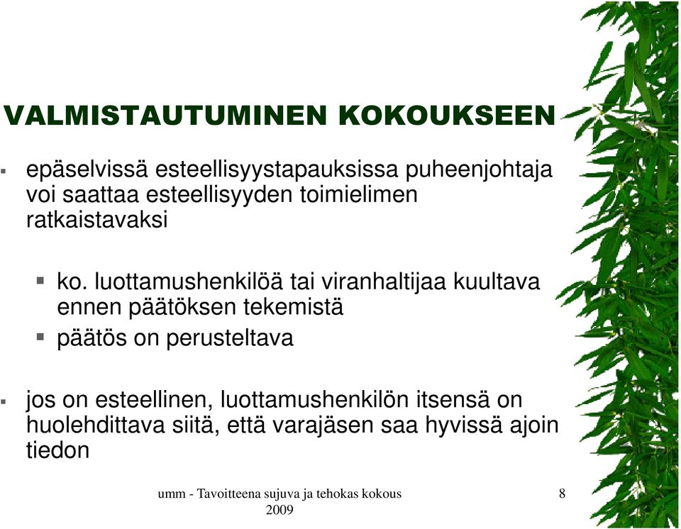 luottamushenkilöä tai viranhaltijaa kuultava ennen päätöksen tekemistä päätös on