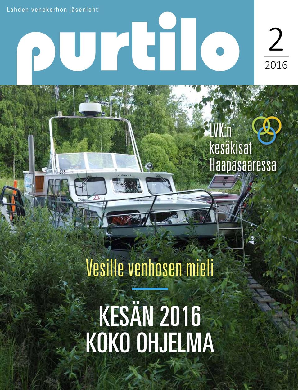 Haapasaaressa Vesille venhosen