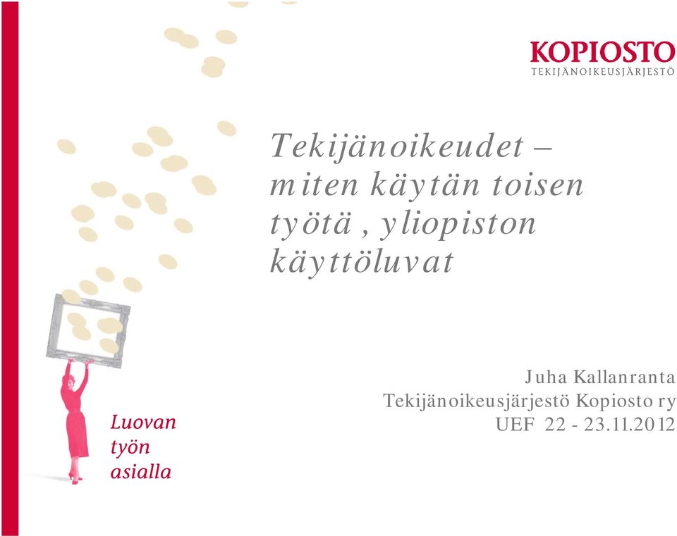 käyttöluvat Juha Kallanranta