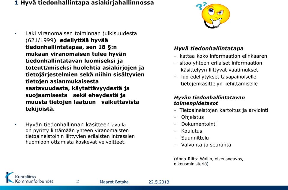 tietojen laatuun vaikuttavista tekijöistä.