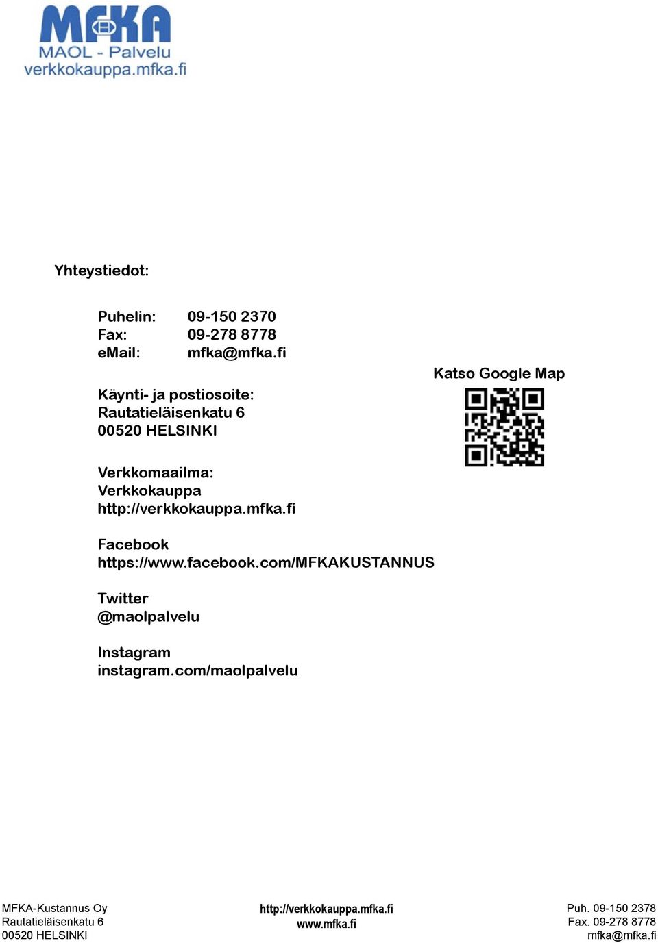 Map Verkkomaailma: Verkkokauppa http://verkkokauppa.mfka.