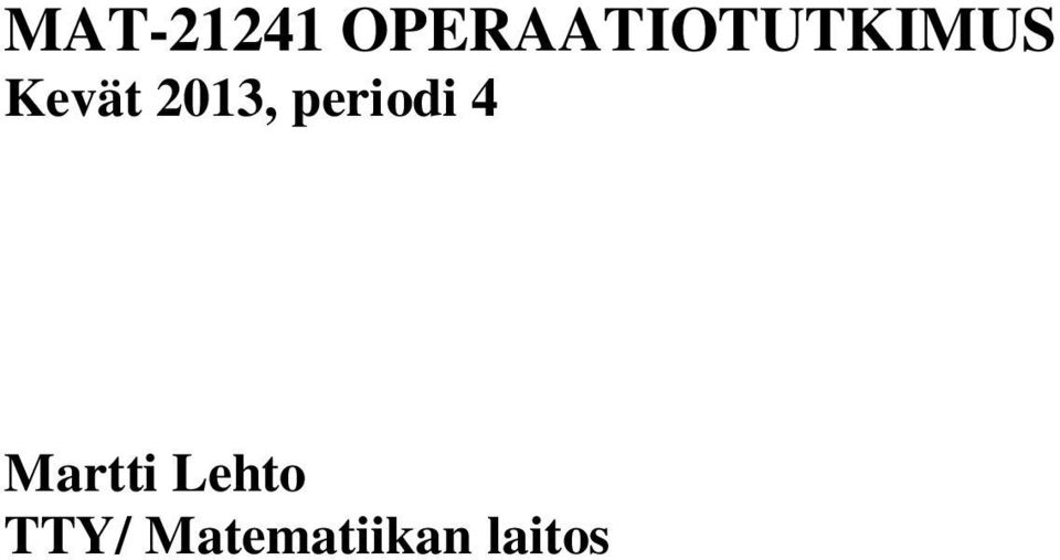 Kevät 03, periodi 4