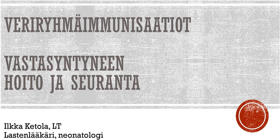 SEURANTA Ilkka Ketola,