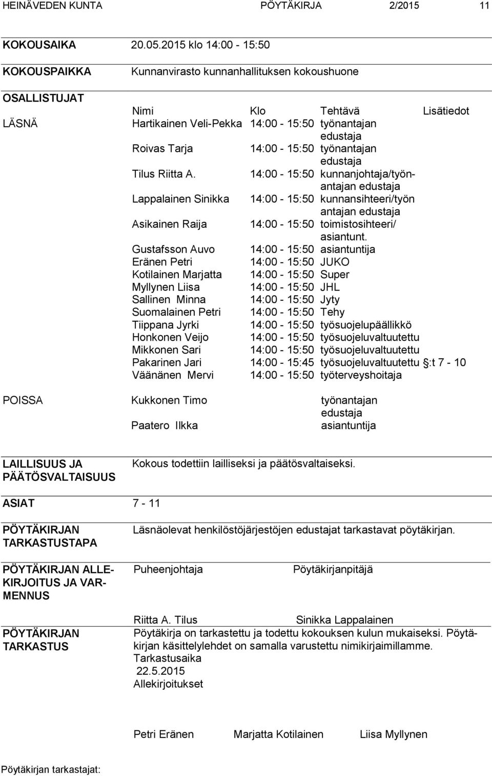 14:00-15:50 työnantajan edustaja Tilus Riitta A.