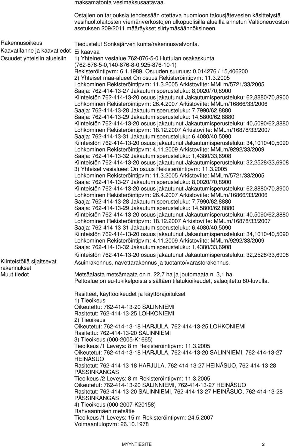 siirtymäsäännöksineen. Rakennusoikeus Tiedustelut Sonkajärven kunta/rakennusvalvonta.