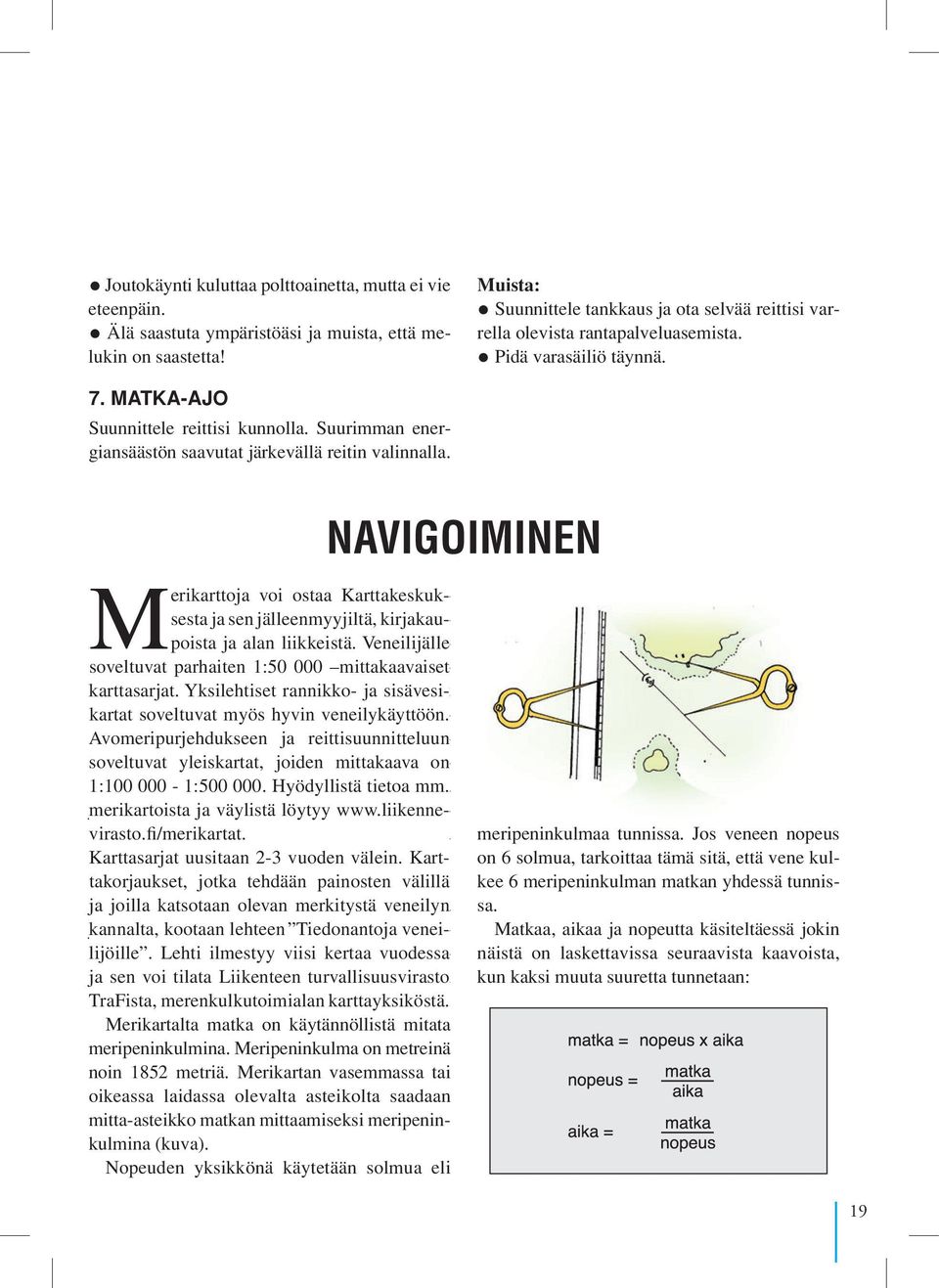 ut aa NAVIGOIMINEN a- a- tä t- us n.