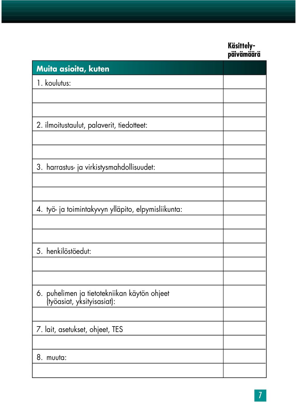 harrastus- ja virkistysmahdollisuudet: 4.