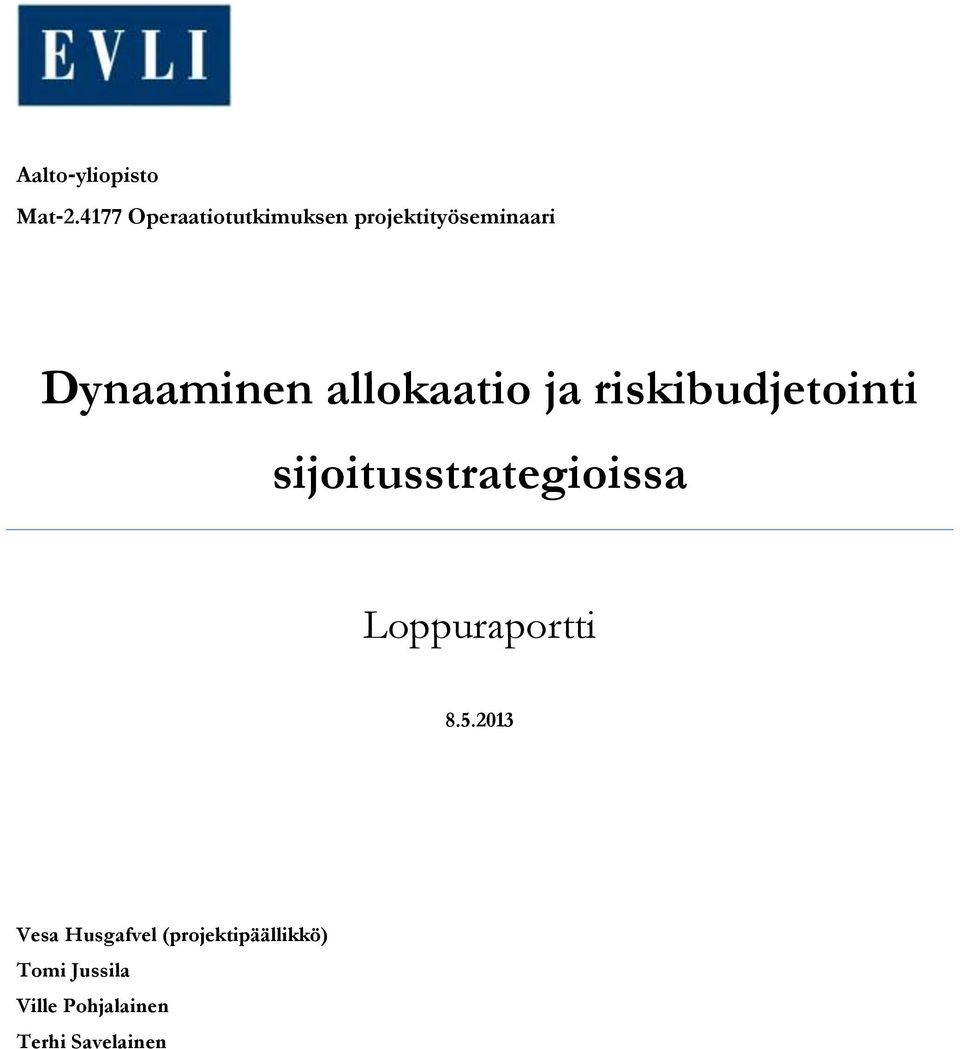 allokaatio ja riskibudjetointi sijoitusstrategioissa