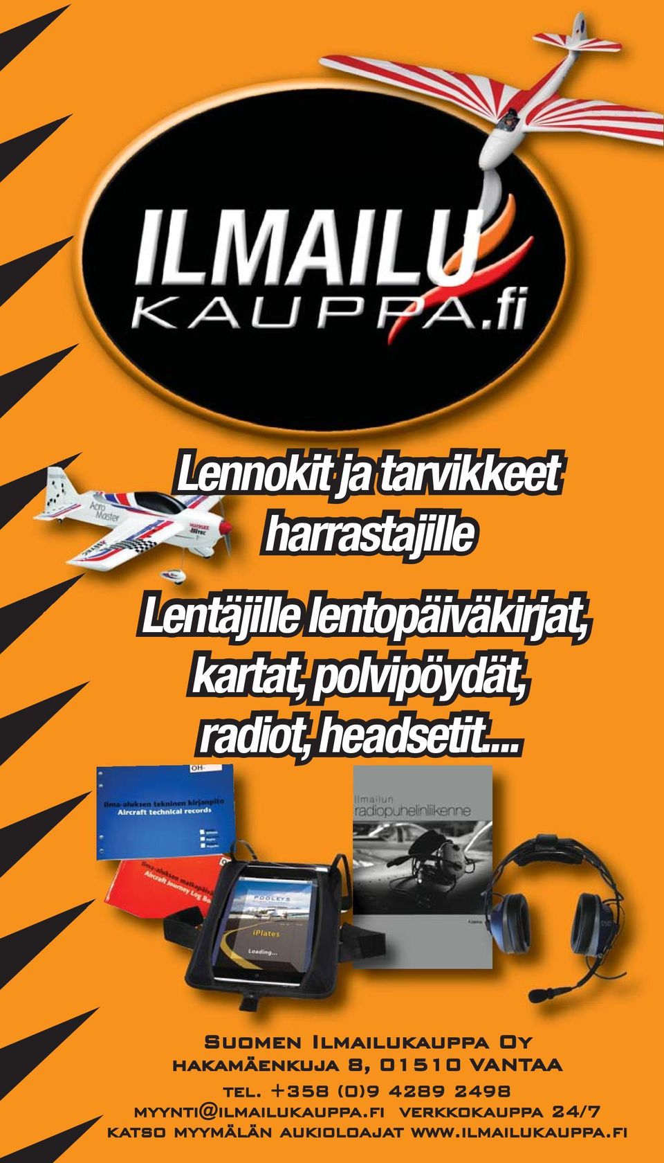 .. Suomen Ilmailukauppa Oy hakamäenkuja 8, 01510 VANTAA tel.