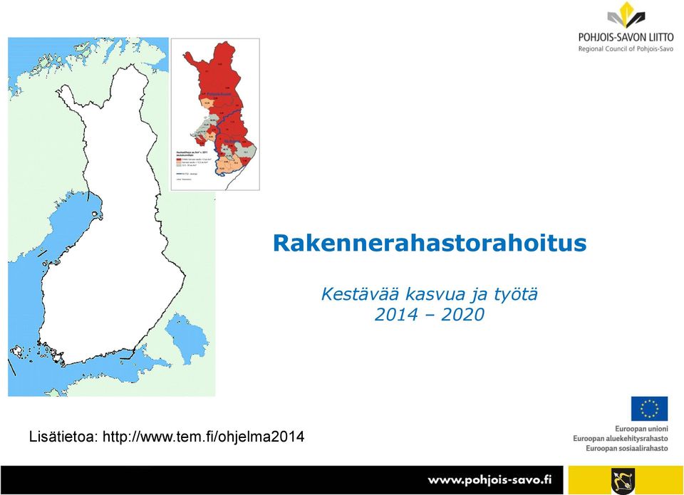 2014 2020 Lisätietoa: