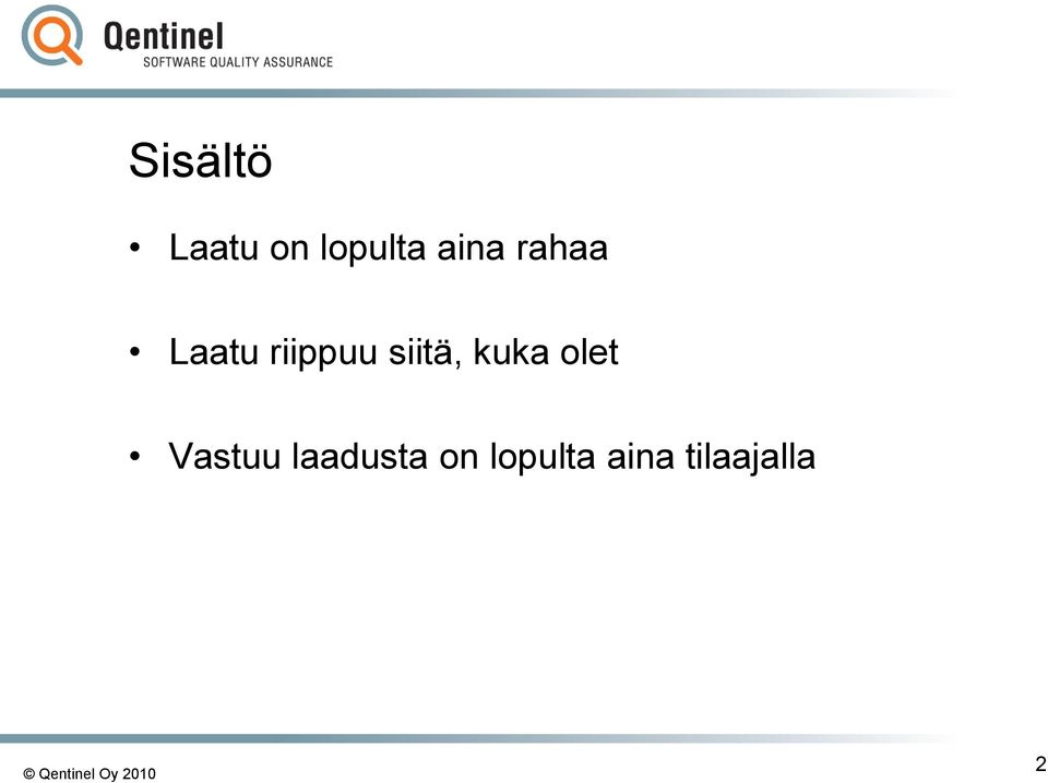 siitä, kuka olet Vastuu