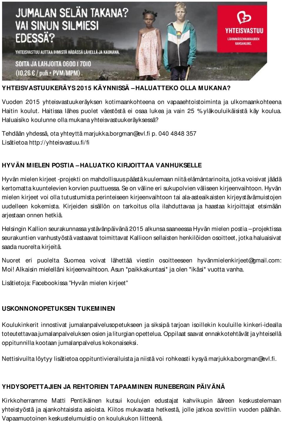 fi p. 040 4848 357 Lisätietoa http://yhteisvastuu.