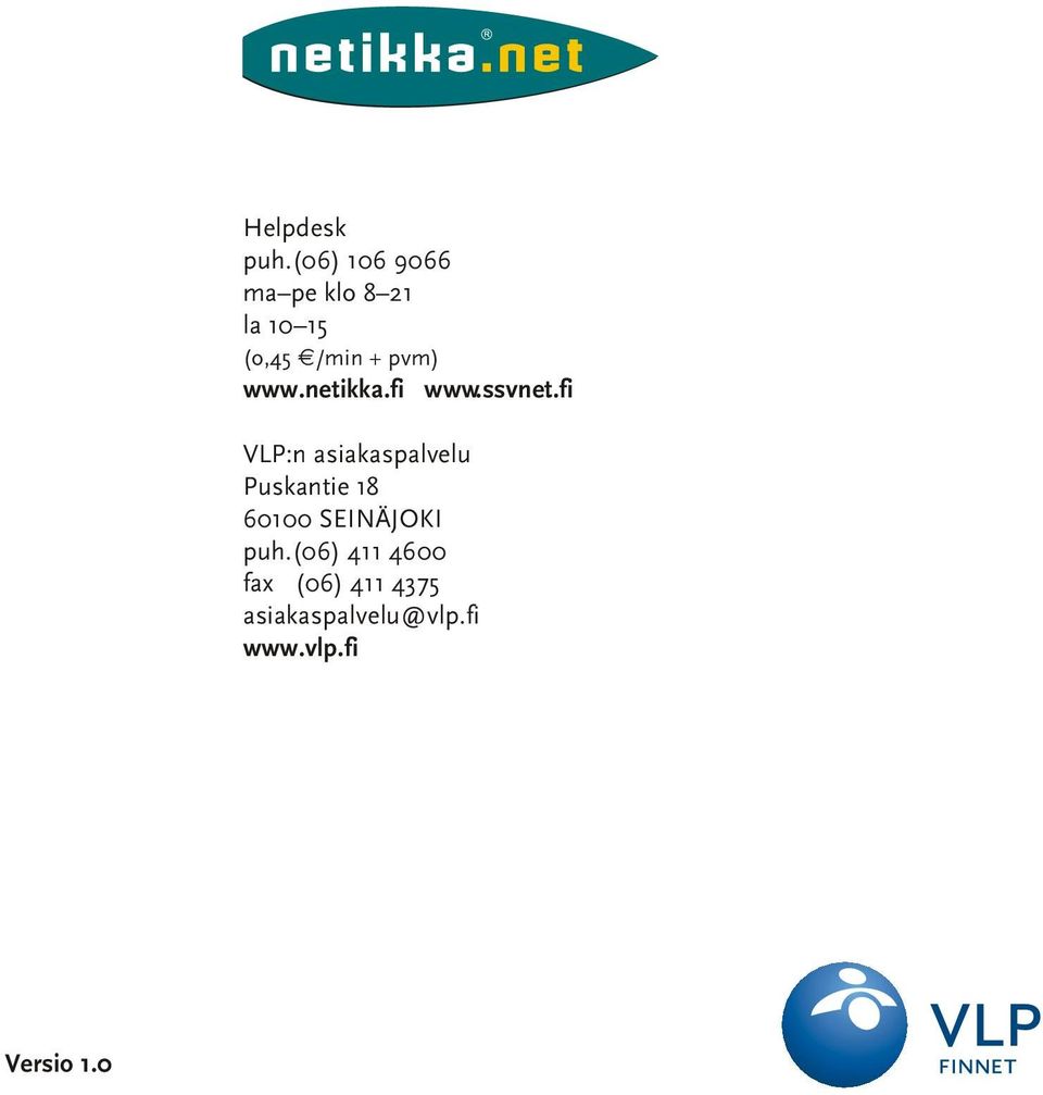 www.netikka.fi www.ssvnet.