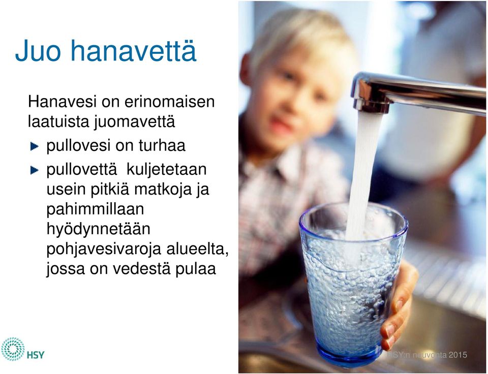 kuljetetaan usein pitkiä matkoja ja pahimmillaan