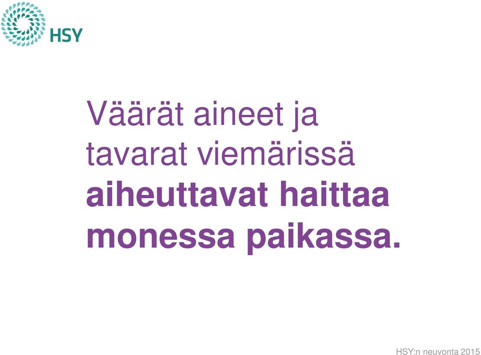 aiheuttavat