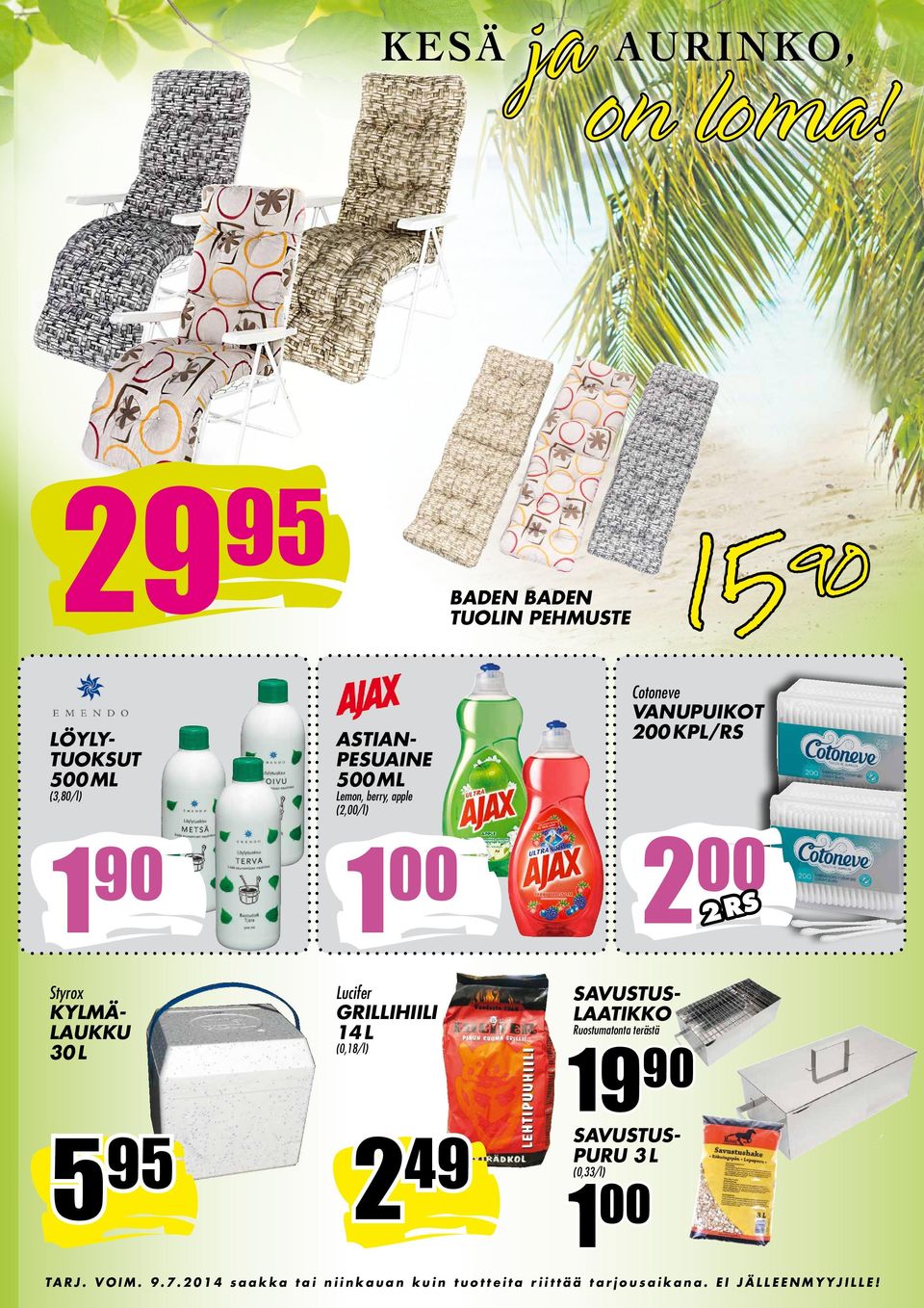 (3,80/l) ASTIAN- PESUAINE 500 ML Lemon, berry, apple (2,00/l) Cotoneve VANUPUIKOT 200 KPL/RS
