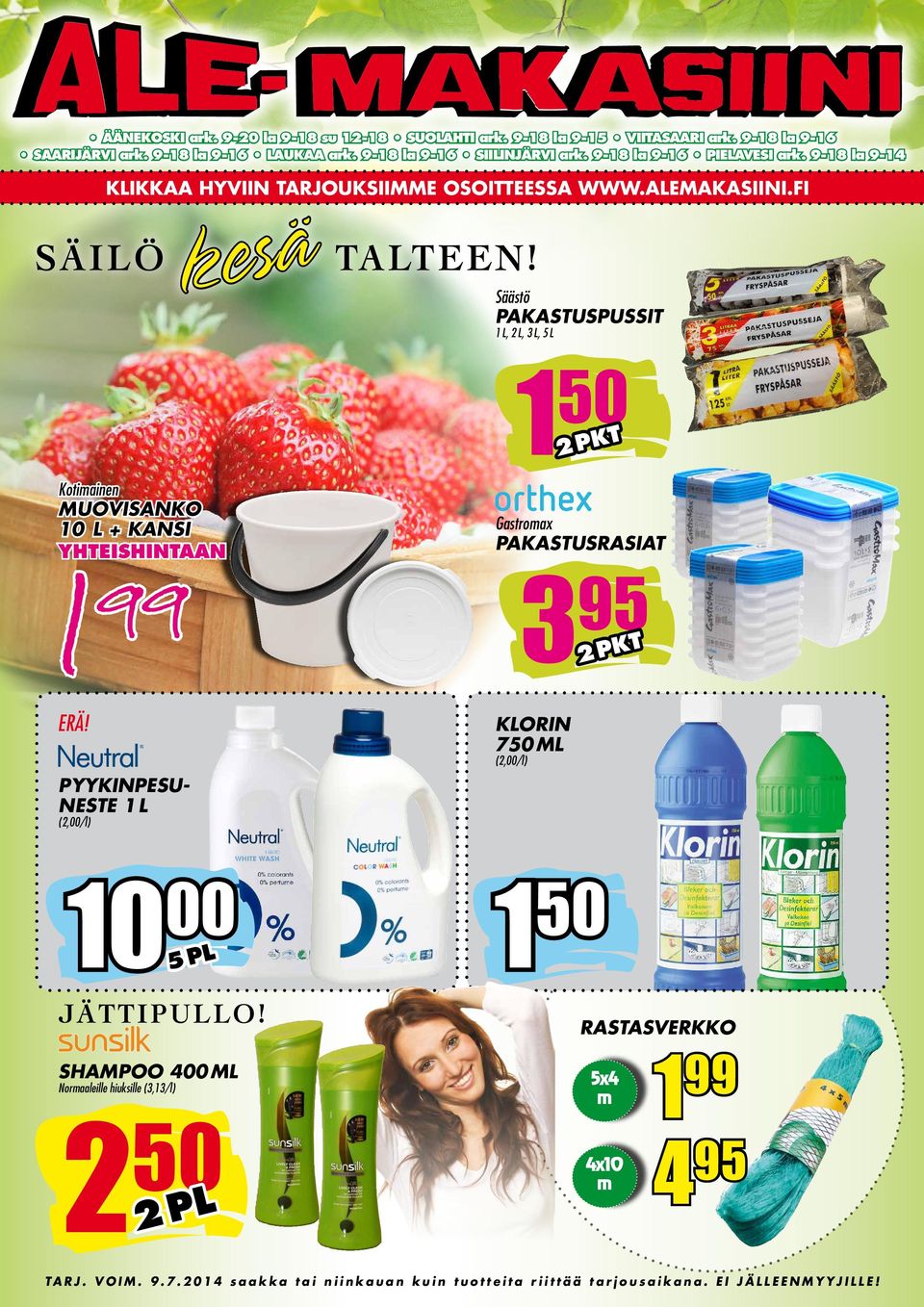 Säästö PAKASTUSPUSSIT 1 L, 2 L, 3 L, 5 L Kotimainen MUOVISANKO 10 l + kansi Gastromax yhteishintaan PAKASTUSRASIAT 1 99 1 50 2 pkt 3 95 2 pkt ERÄ!