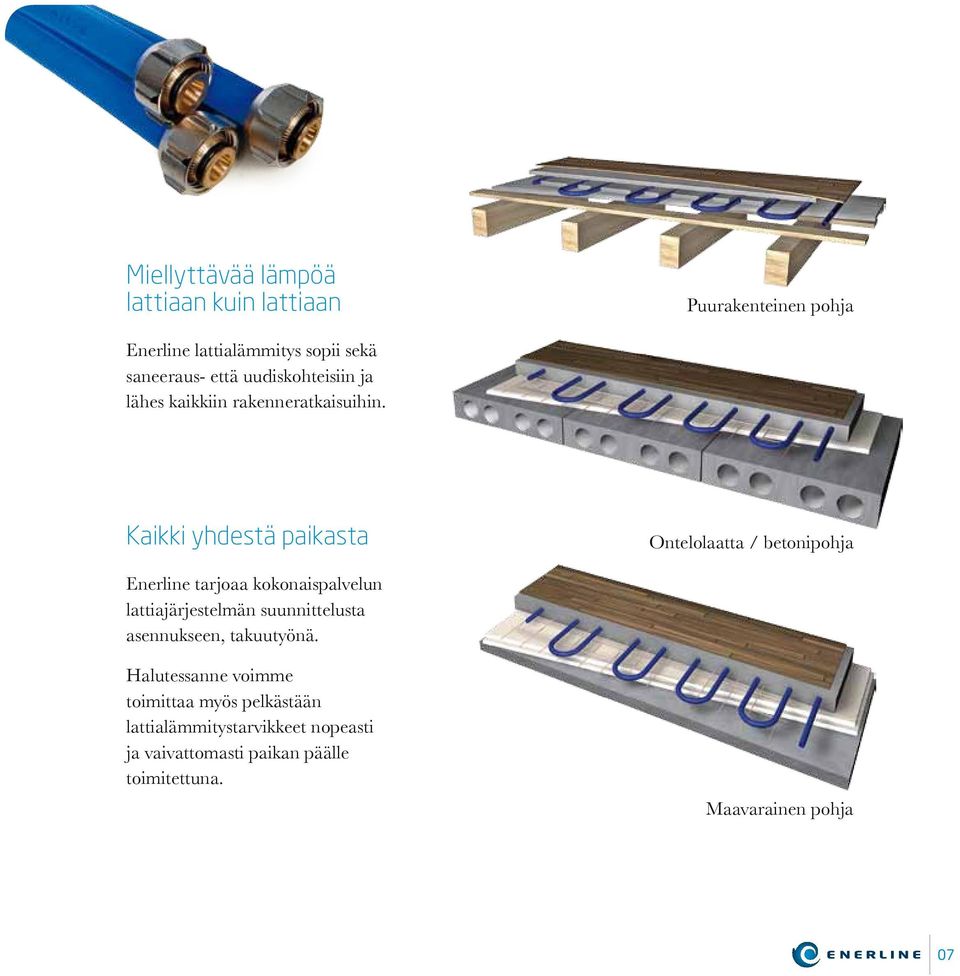 Kaikki yhdestä paikasta Ontelolaatta / betonipohja Enerline tarjoaa kokonaispalvelun lattiajärjestelmän