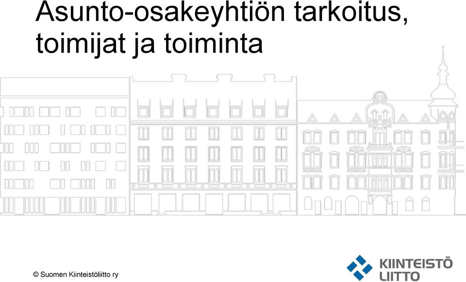 ja toiminta Suomen