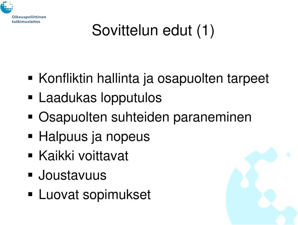 Osapuolten suhteiden paraneminen Halpuus ja