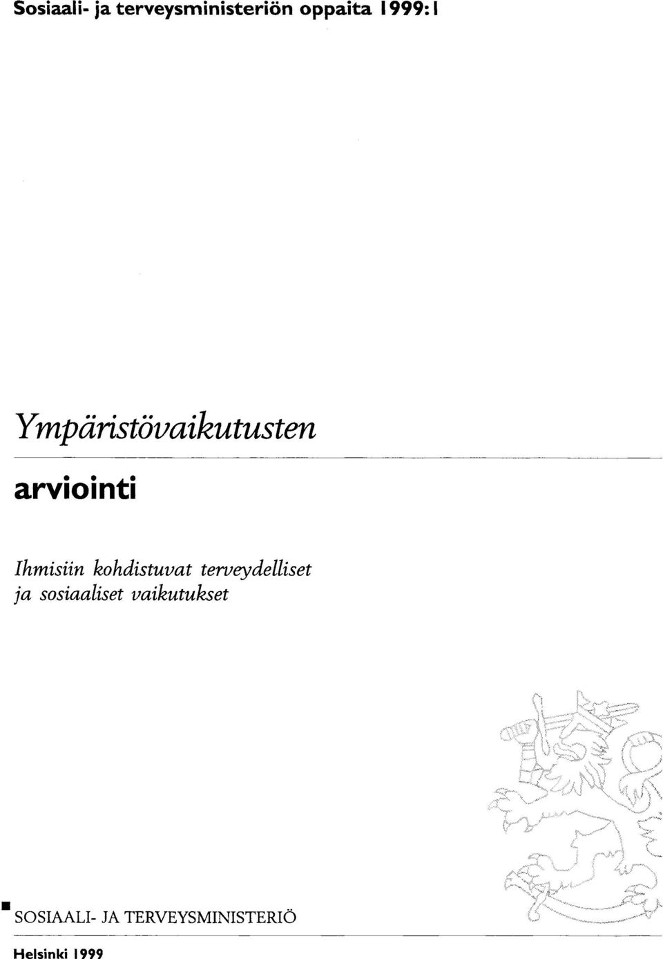 kohdistuvat terveydelliset ja sosiaaliset