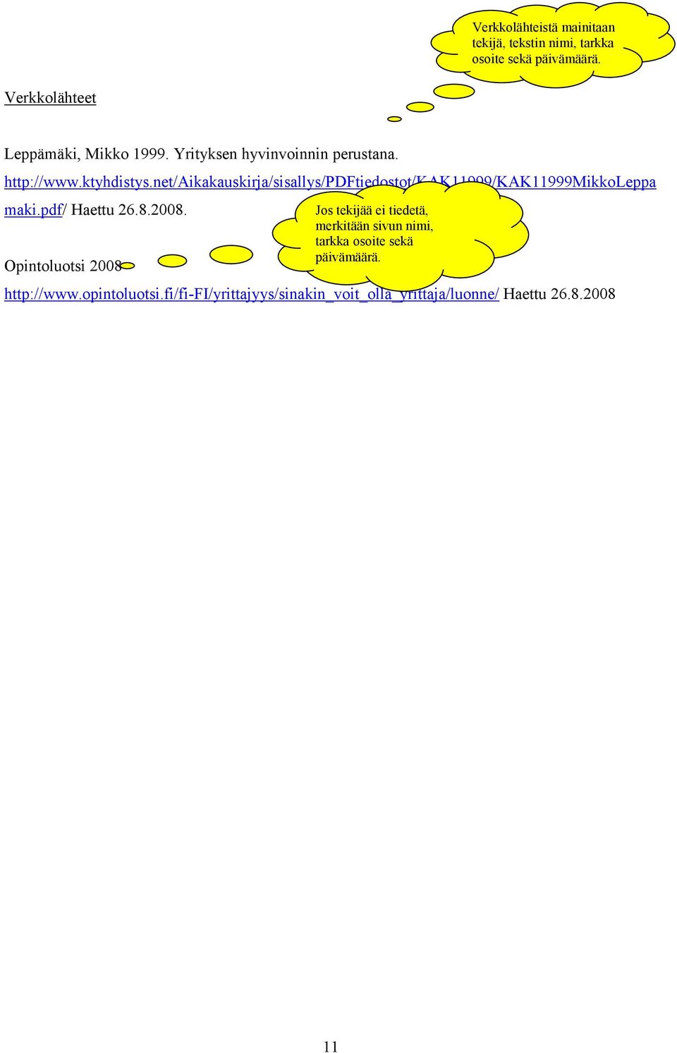 net/aikakauskirja/sisallys/pdftiedostot/kak11999/kak11999mikkoleppa maki.pdf/ Haettu 26.8.2008.