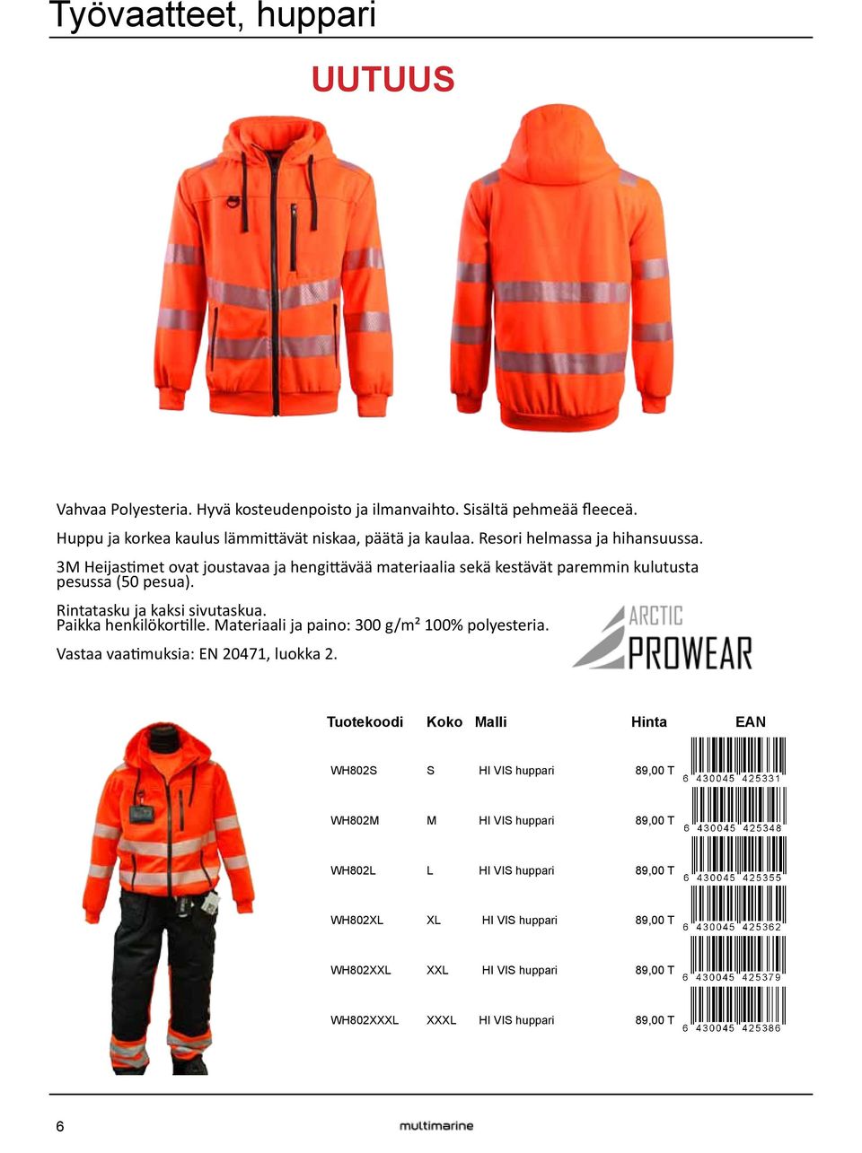 Paikka henkilökortille. Materiaali ja paino: 300 g/m² 100% polyesteria. Vastaa vaatimuksia: EN 20471, luokka 2.