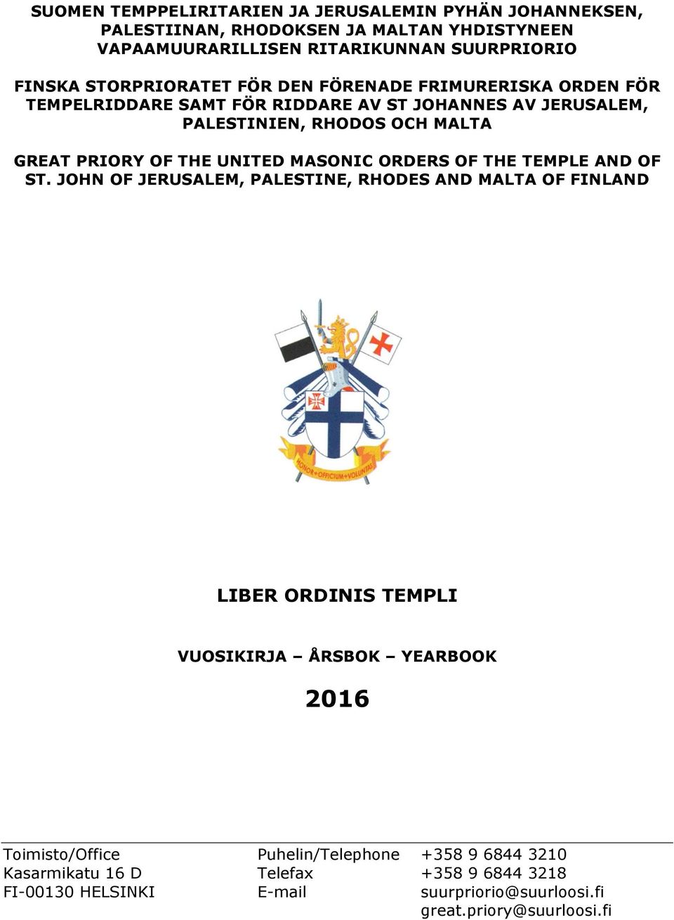 THE UNITED MASONIC ORDERS OF THE TEMPLE AND OF ST.