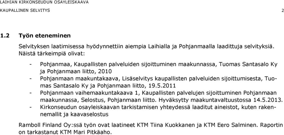 palveluiden sijoittumisesta, Tuomas Santasalo Ky ja Pohjanmaan liitto, 19.5.