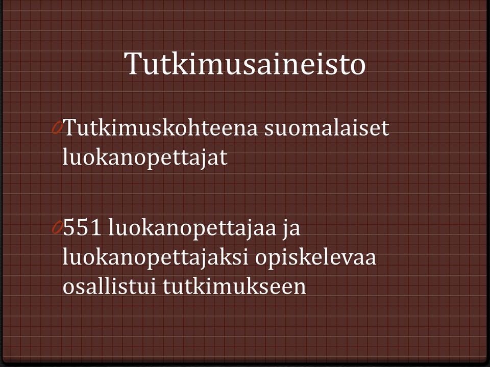 luokanopettajaa ja