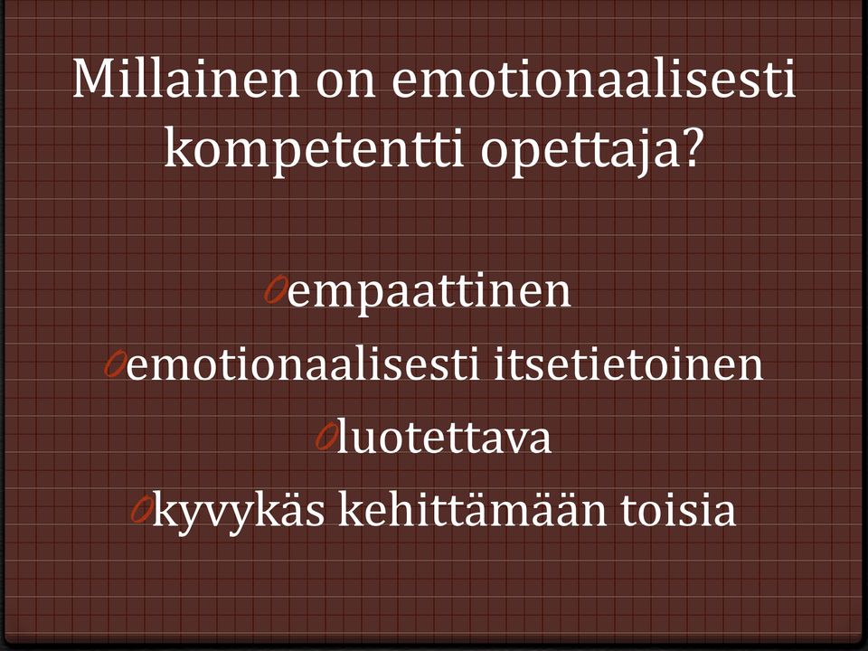 0empaattinen 0emotionaalisesti