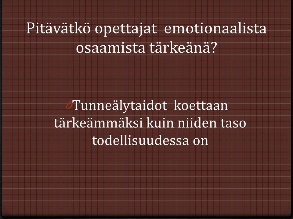 tärkeänä?